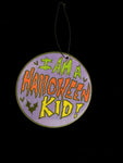 I AM A HALLOWEEN KID!  Air freshener